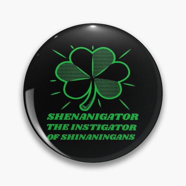 Item preview, The Instigator of Shenanigans - St Patricks Day designed and sold by YueHeng Creates ⭐⭐⭐⭐⭐.