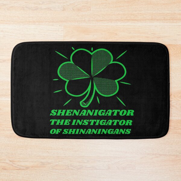 Item preview, The Instigator of Shenanigans - St Patricks Day designed and sold by YueHeng Creates ⭐⭐⭐⭐⭐.