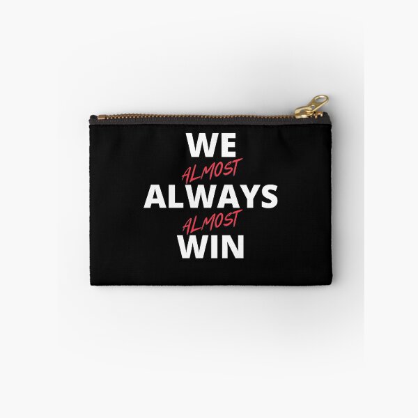 Item preview, We Almost Always Almost Win designed and sold by Crafty-Mornings.