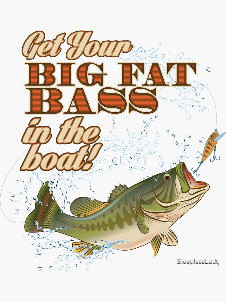 Bass Fishing Fun! Get yours today! Sticker for Sale by