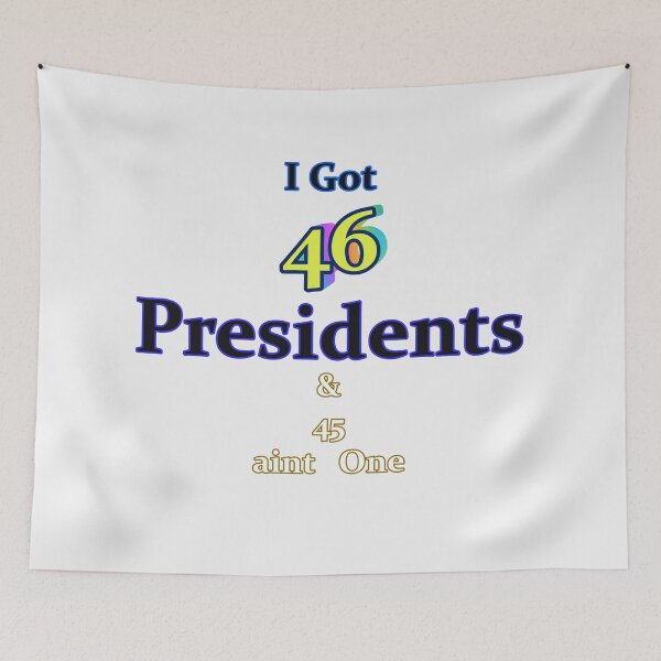 Item preview, I Got 46 Presidents .... designed and sold by KATKattalestv.