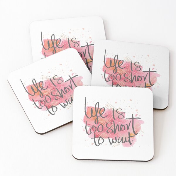 Item preview, Life Is Too Short To Wait designed and sold by Jennifer Church.