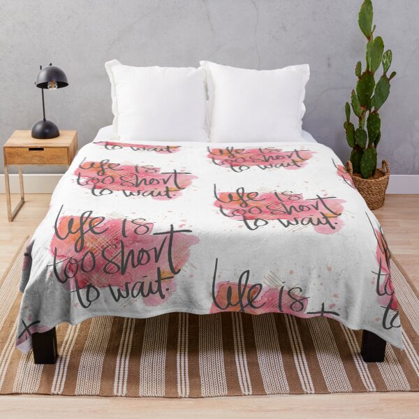 Item preview, Life Is Too Short To Wait designed and sold by Jennifer Church.