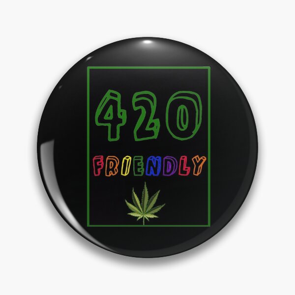 Item preview, 420 Friendly designed and sold by craigafrechette.