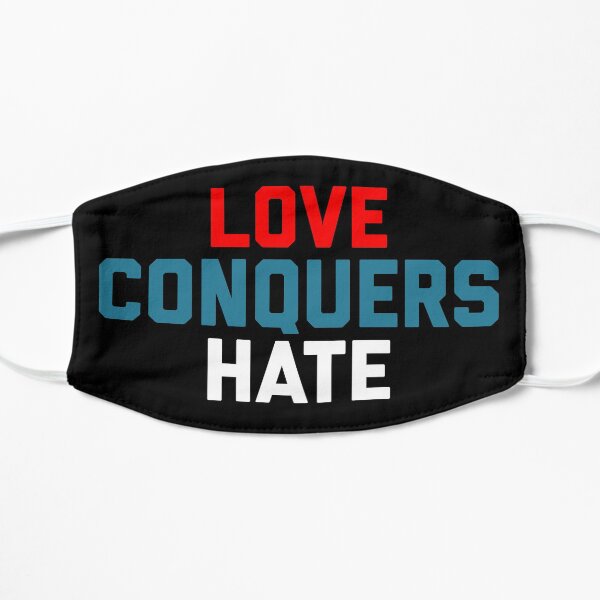 Love Conquers Hate Flat Mask