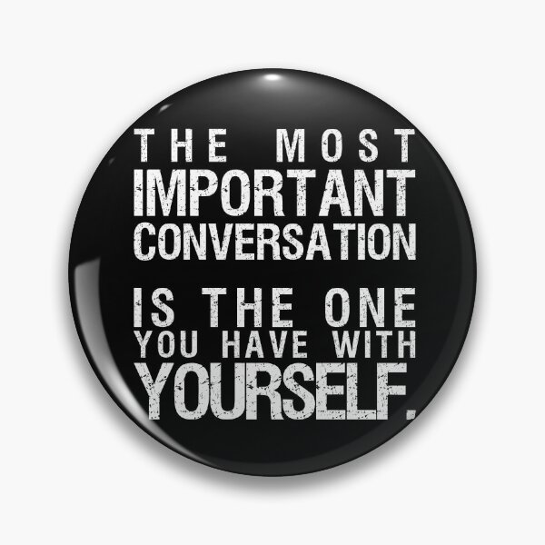 Item preview, "The Most Important Conversation..." -- MAXIMUM Motivation designed and sold by adubworld.