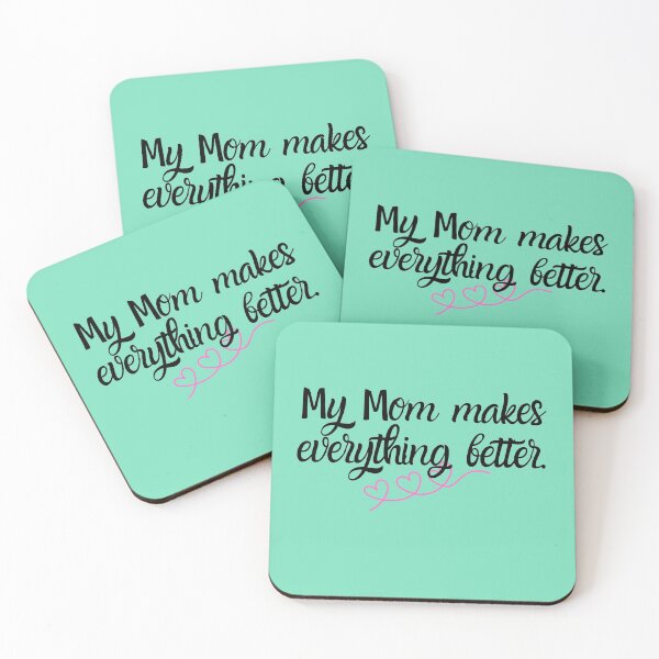 Item preview, My Mom makes everything better. designed and sold by aboniteblanc.