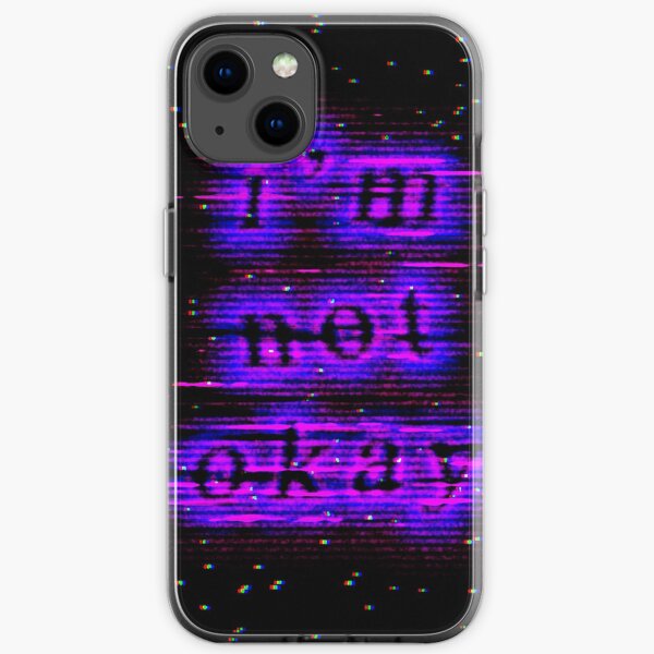 i'm not okay iPhone Soft Case