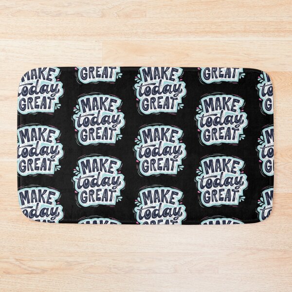 Item preview, Make Today Great designed and sold by Jennifer Church.