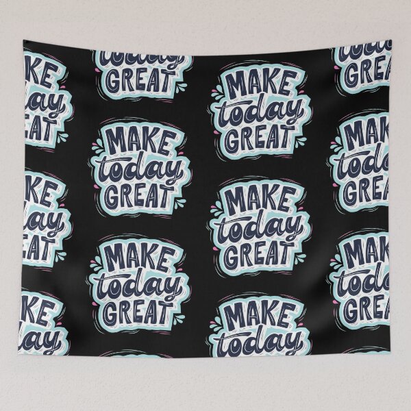 Item preview, Make Today Great designed and sold by Jennifer Church.