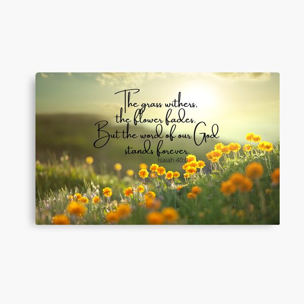 Bible Verse Isaiah 40 8 Canvas Prints | Redbubble