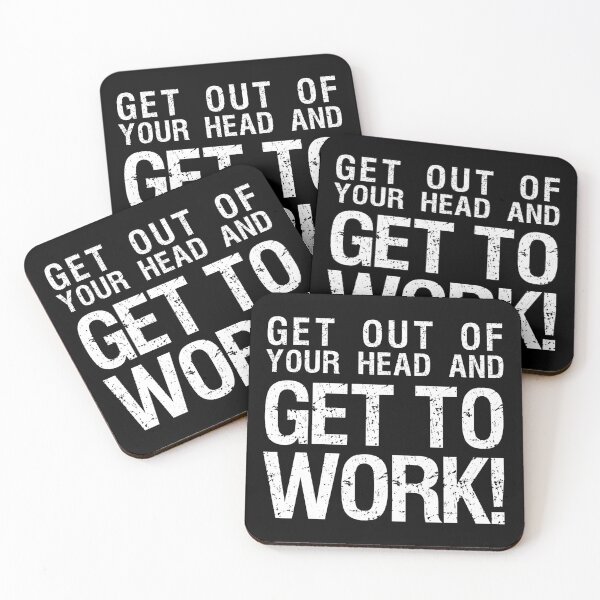 Item preview, "Get out of your head and GET TO WORK!" -- MAXIMUM Motivation designed and sold by adubworld.