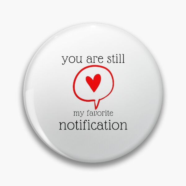 Item preview, you are my favorite notification designed and sold by JocelynCrafts.