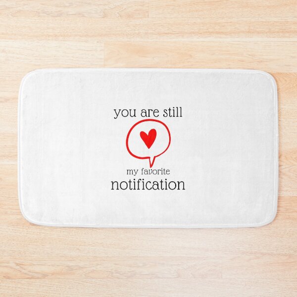 Item preview, you are my favorite notification designed and sold by JocelynCrafts.