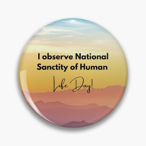 Item preview, I Observe National Sanctity of Human Life Day  designed and sold by ChristianCoding.