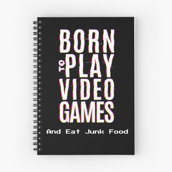 Item preview, Born To Play Video Games and Eat Junk Food designed and sold by Clothing-Guru.