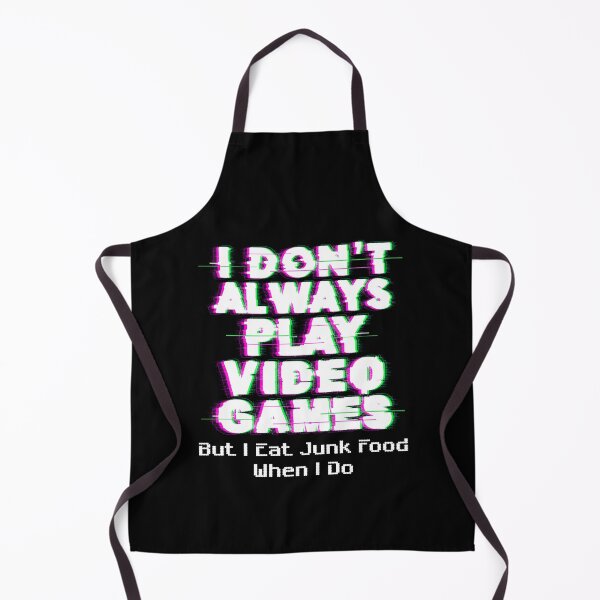 Item preview, I Don't Always Play Videogames But When I Do I Eat Junk Food designed and sold by Clothing-Guru.