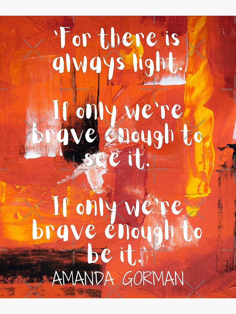 Disover The Hill We Climb - Inspirational Quote - Amanda Gorman - Poet Laureate - Inauguration Day Premium Matte Vertical Poster