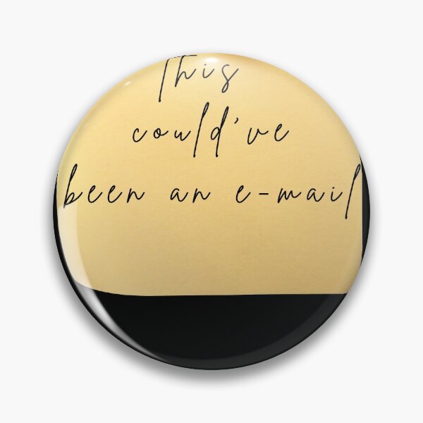 Item preview, This could've been an e-mail designed and sold by cityinbloom.