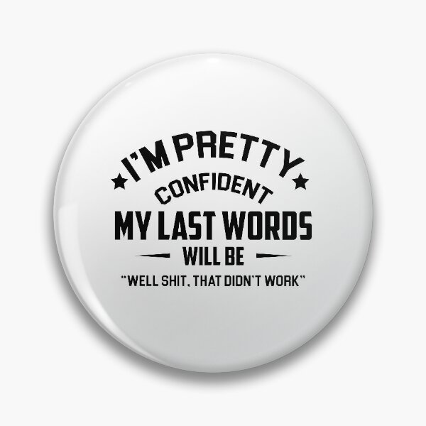 Item preview, FUNNY - I'M PRETTY CONFIDENT  designed and sold by hasanmasud.