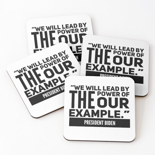 Item preview, We Will Lead by The Power of Our Example President Biden Quote designed and sold by MimsTees.