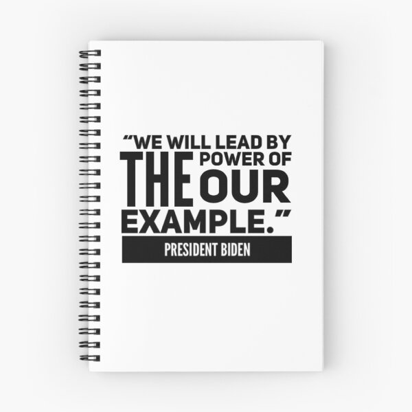 Item preview, We Will Lead by The Power of Our Example President Biden Quote designed and sold by MimsTees.