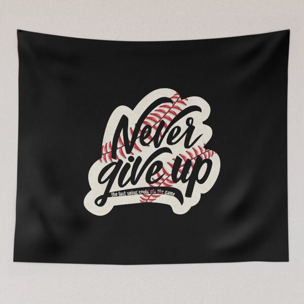 Item preview, Never Give Up designed and sold by Teamtsunami6.