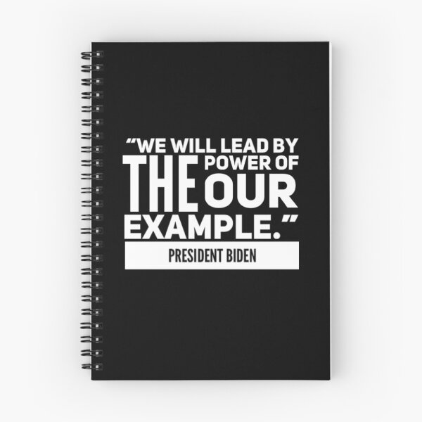 Item preview, We Will Lead by The Power of Our Example President Biden Quote designed and sold by MimsTees.