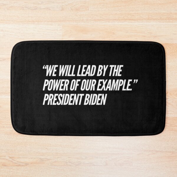 Item preview, We Will Lead by The Power of Our Example President Biden Quote designed and sold by MimsTees.