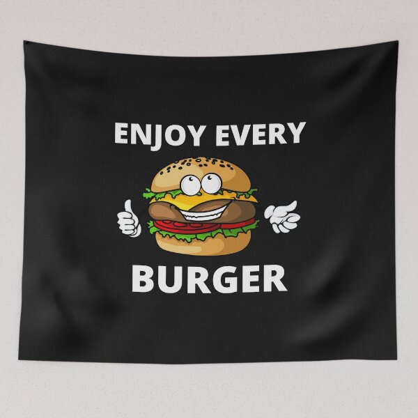 Item preview, Enjoy Every Burger designed and sold by MohitJain1109.
