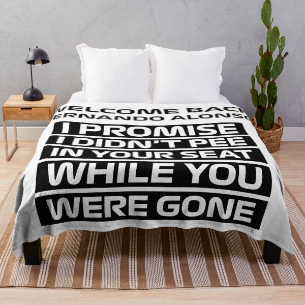 Item preview, Welcome Back Alonso, I didn't pee in your seat! (Black) designed and sold by FilipeFerreira.