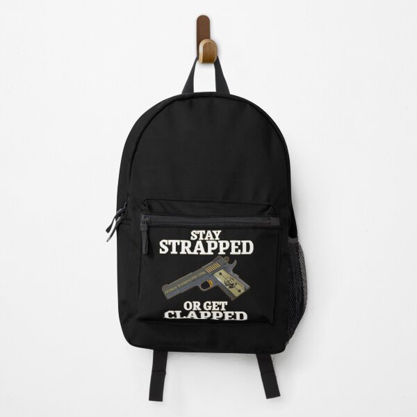 Item preview, Stay strapped or get clapped designed and sold by PeDaNi.