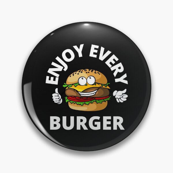 Item preview, Enjoy Every Burger designed and sold by MohitJain1109.