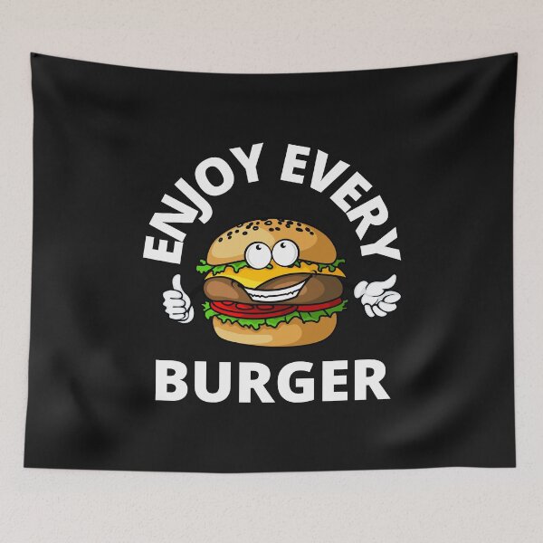 Item preview, Enjoy Every Burger designed and sold by MohitJain1109.
