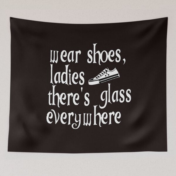 Item preview, Wear Shoes Ladies There's Glass Everywhere designed and sold by Timeforplay.