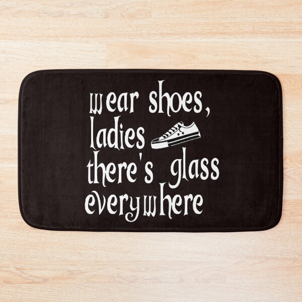 Item preview, Wear Shoes Ladies There's Glass Everywhere designed and sold by Timeforplay.