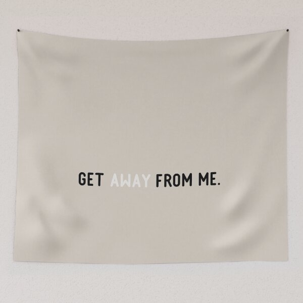 Item preview, Get Away From Me designed and sold by Flip & Flop.