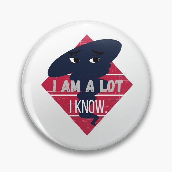 Item preview, I Am A Lot I Know Tornado Quote designed and sold by Earthchild8888.