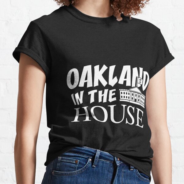 oakland in the white house Classic T-Shirt