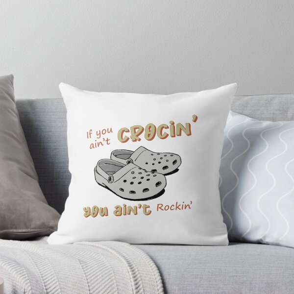 Item preview, If You Ain't Crocin' You Ain't Rockin' Funny Gift  designed and sold by paytex231.