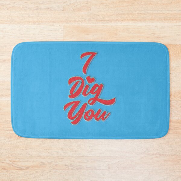 Item preview, I Dig You designed and sold by PosterpartyCo.
