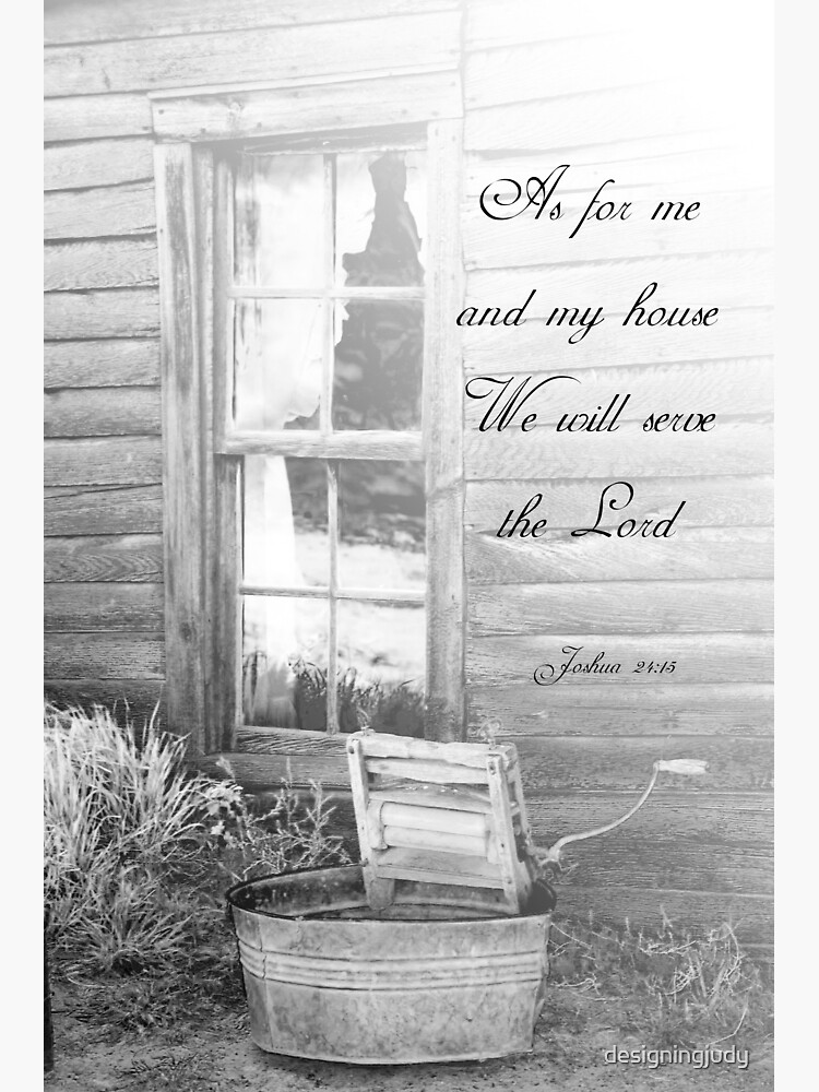 "As for Me and My House" Photographic Print by designingjudy | Redbubble