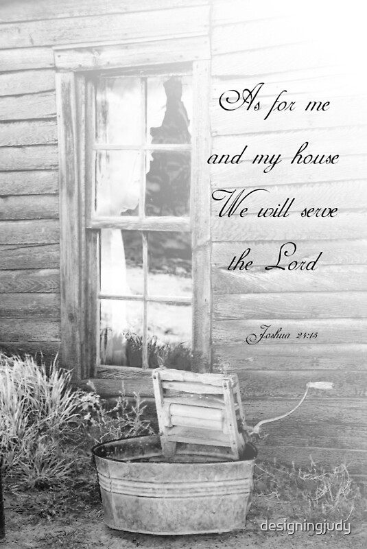 "As for Me and My House" Framed Prints by designingjudy Redbubble