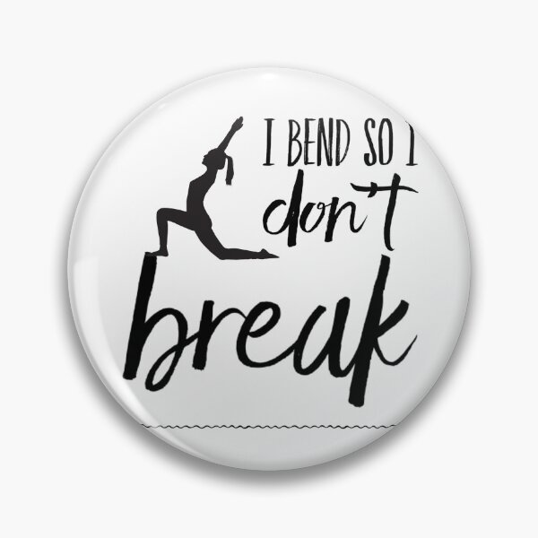 Item preview, I bend so I don't break yoga stretch design designed and sold by ashdenent.
