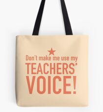 Bolsa de tela No me hagas usar la voz de mis profesores