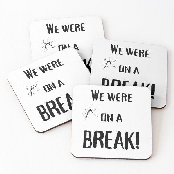 Item preview, We were on a break! designed and sold by InputVSOutput.
