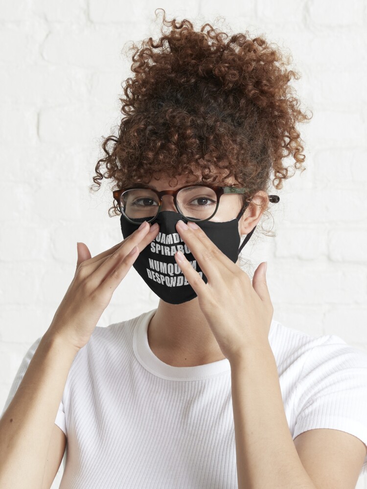 Quamdiu Spirabo Numquam Despondebo - Latin phrase meaning As Long As I  Breathe, I Will Never Quit | Mask