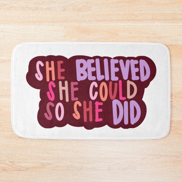Item preview, she believed she could so she did designed and sold by AshleyAnnThomas.