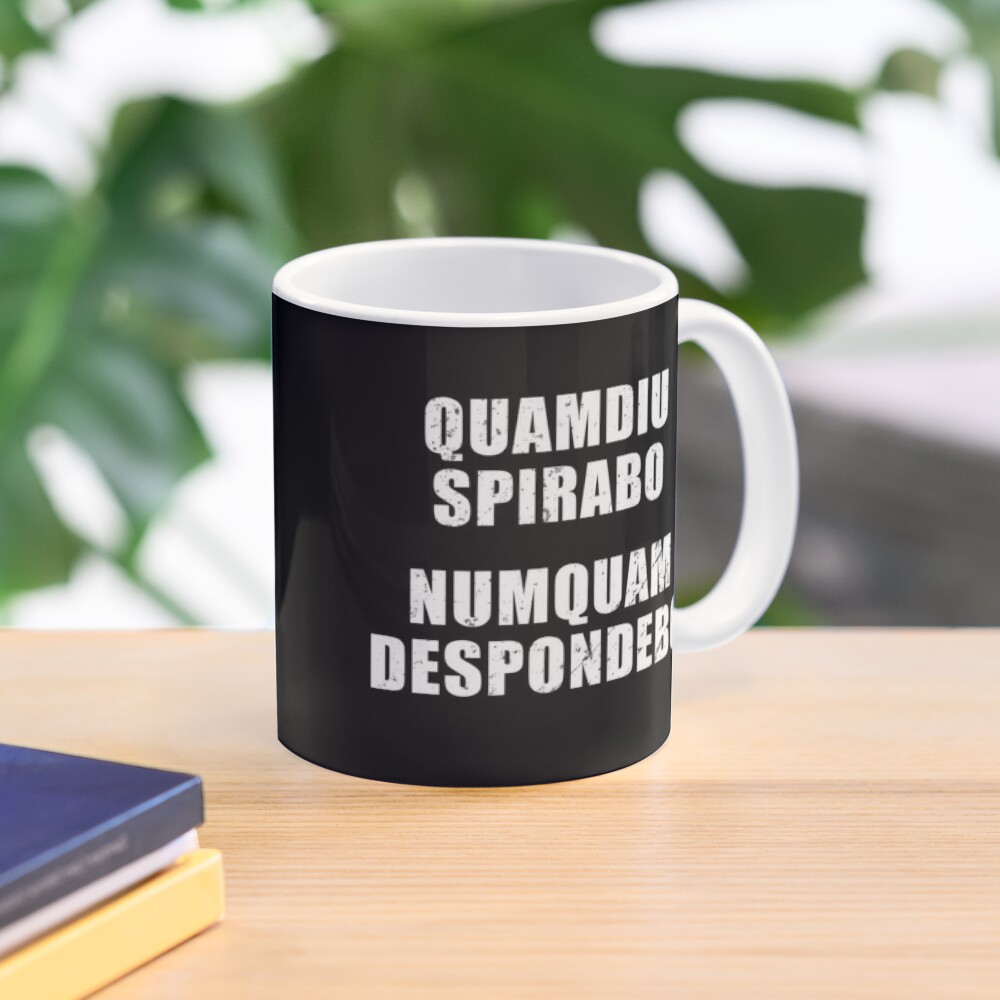 Quamdiu Spirabo Numquam Despondebo - Latin phrase meaning As Long As I  Breathe, I Will Never Quit | Mask