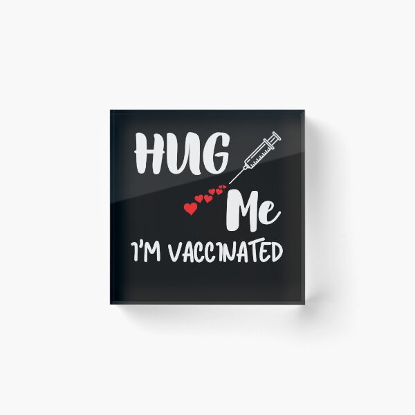 Item preview, ็ีHug Me I'm Vaccinated designed and sold by JKshopcrafts.